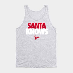 SANTA KNOWS Tank Top